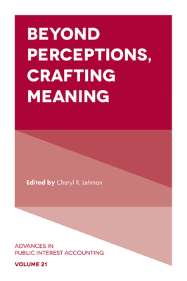 Beyond Perceptions, Crafting Meaning - Lehman, Cheryl R (Editor)