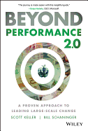 Beyond Performance 2.0: A Proven Approach to Leading Large-Scale Change