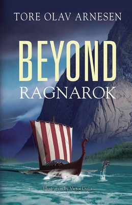 Beyond Ragnarok - Arnesen, Tore