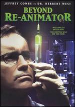 Beyond Re-Animator