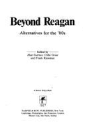 Beyond Reagan: Alternatives for the '80s