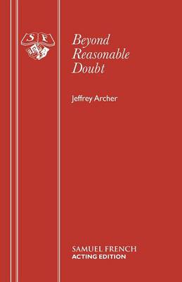 Beyond Reasonable Doubt - Archer, Jeffrey