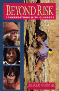 Beyond Risk: Conversations with Climbers - O'Connell, Nicholas