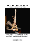 Beyond Salsa Bass: The Cuban Timba Revolution