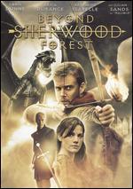 Beyond Sherwood Forest