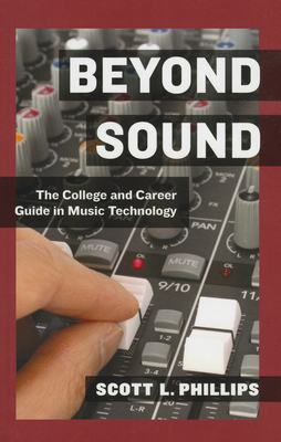 Beyond Sound - Phillips, Scott L