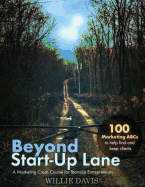Beyond Start-Up Lane: A Marketing Crash Course for Start-Up Entrepreneurs