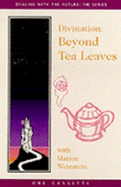 Beyond Tea Leaves