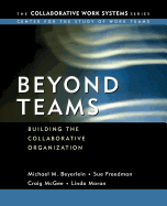 Beyond Teams: Building the Collaborative Organization