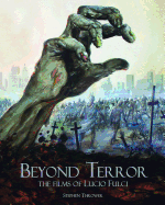 Beyond Terror: The Films of Lucio Fulci
