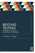 Beyond Testing (Classic Edition): Towards a Theory of Educational Assessment