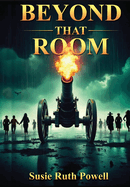 Beyond That Room