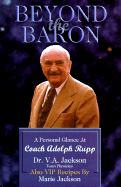 Beyond the Baron: A Personal Glance at Coach Adolp Rupp
