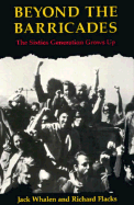 Beyond the Barricades: The Sixties Generation Grows Up