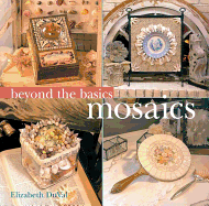 BEYOND THE BASICS MOSAICS - 