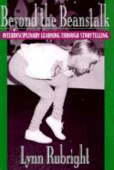 Beyond the Beanstalk: Interdisciplinary Learning Through Storytelling