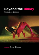 Beyond the Binary: Essays on Gender