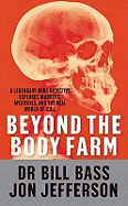 Beyond the Body Farm