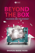 Beyond the Box: Television and the Internet