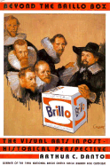 Beyond the Brillo Box: The Visual Arts in Post-Historical Perspective
