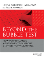 Beyond the Bubble Test: How Performance Assessments Support 21st Century Learning