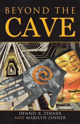 Beyond the Cave - Zinner, Dennis R, and Zinner, Marilyn