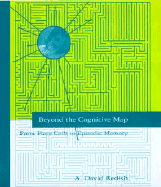 Beyond the Cognitive Map: From Place Cells to Episodic Memory