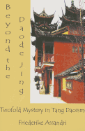 Beyond the Daode Jing: Twofold Mystery in Tang Daoism