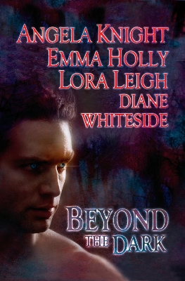 Beyond the Dark - Knight, Angela, and Holly, Emma, and Leigh, Lora