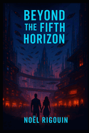 Beyond the Fifth Horizon