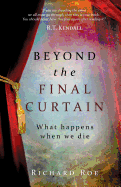 Beyond the Final Curtain
