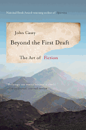 Beyond the First Draft: The Art of Fiction