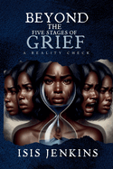Beyond the Five Stages of Grief: A Reality Check