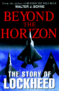 Beyond the Horizons: The Lockheed Story