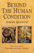 Beyond the human condition