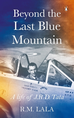Beyond the Last Blue Mountain - Lala, R. M.