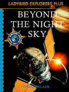 Beyond the night sky