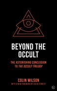 Beyond the Occult: The Astonishing Conclusion to the Occult Trilogy