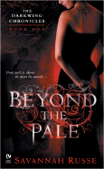 Beyond the Pale: The Darkwing Chronicles: Book One