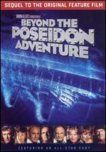 Beyond the Poseidon Adventure