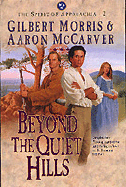 Beyond the Quiet Hills
