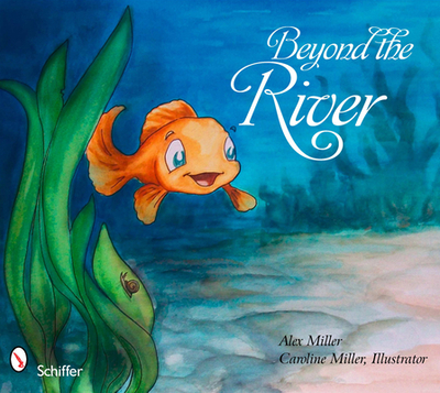 Beyond the River - Miller, Alex