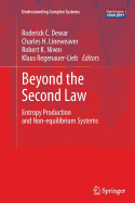 Beyond the Second Law: Entropy Production and Non-Equilibrium Systems