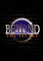 Beyond the Secret