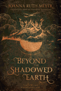 Beyond the Shadowed Earth