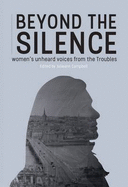 Beyond the Silence