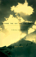 Beyond the Sky and the Earth: A Journey Into Bhutan