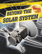 Beyond the Solar System