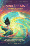 Beyond the Stars: New Worlds, New Suns: a space opera anthology