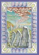 Beyond the Yew Dale